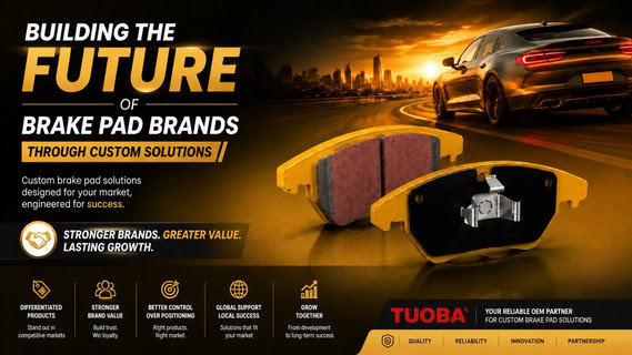 Why Custom Brake Pads Are Becoming a Global Competitive Strategy